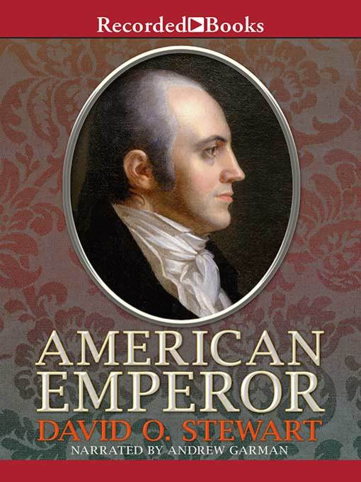 Title details for American Emperor by David O. Stewart - Available